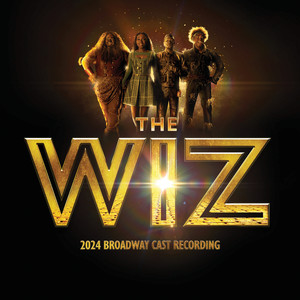 THE WIZ (2024 Broadway Cast Recording)