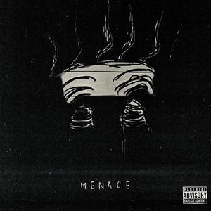 Menace (feat. IAMGEMINI & Dead Dog) (Explicit)