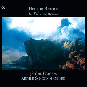 Berlioz: La Belle Voyageuse