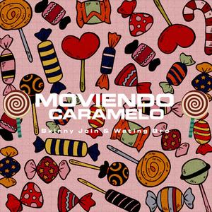 Moviendo Caramelo (feat. Skinny Join)