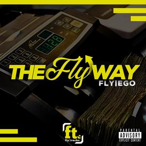 The Fly Way (Explicit)