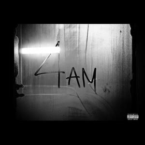 4 AM (Explicit)