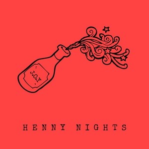 Henny Nights