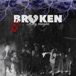 Broken (Explicit)