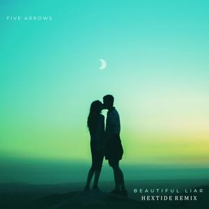Beautiful Liar (Hextide Remix Extended Mix)