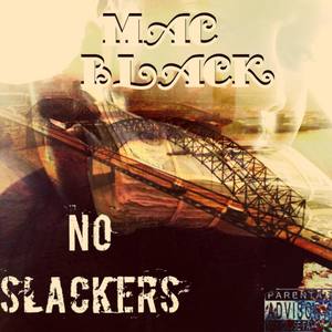 No Slackers (Explicit)