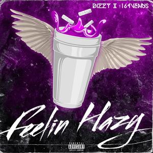 Feelin' Hazy (feat. 9kAtari) [Explicit]