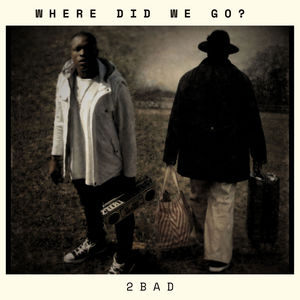 WHERE DID WE GO? (Explicit)