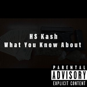 What You Know About (Explicit)