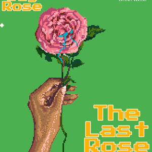 The Last Rose (Explicit)