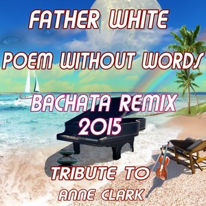 Poem Without Words (Bachata Strings Remix 2015)