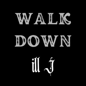 WALK DOWN (Explicit)