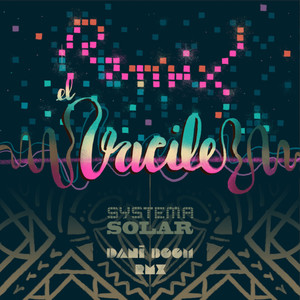 El Vacile - Dani Boom Remix (Dani Boom Remix)