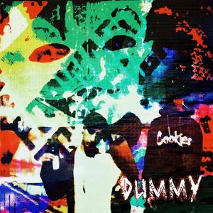 Dummy(feat. Mobbs Radical) (Explicit)