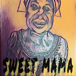 SWEET MAMA