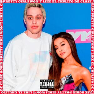 Pretty Girls Won't Like El Chulito De Clase Again (Explicit)