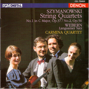Szymanowski: String Quartets - Webern: "Langsamer Satz" (席曼诺夫斯基：《弦乐四重奏》 - 韦伯恩：《慢板乐章》)