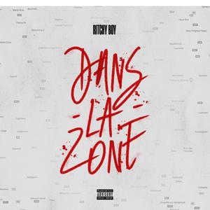 Dans la zone (Explicit)