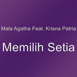 Memilih Setia