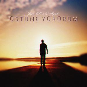Üstüne Yürürüm(feat. Zigo UK) (Explicit)