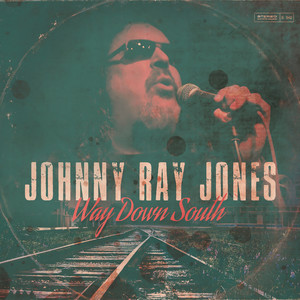 Johnny Ray Jones - You Don't Care