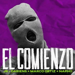 El Comienzo(feat. dariens music, napho & marco ortiz) (Explicit)