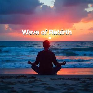 Wave of Rebirth