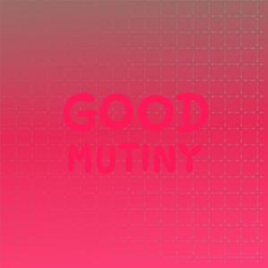 Good Mutiny