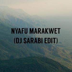 Nyafu Marakwet (DJ SARABI MIX)