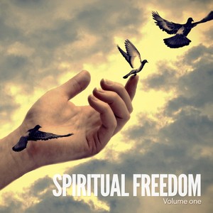 Spiritual Freedom, Vol. 1 (Smooth Meditation Music)