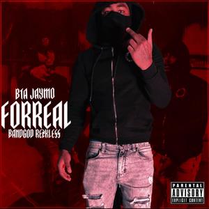 FORREAL (feat. Bandgod Rezkless) [Explicit]