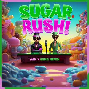 Sugar Rush! (Explicit)