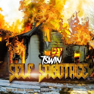 Self Sabotage (Explicit)