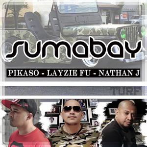 SUMABAY (feat. NATHAN J & LAYZIE FU)