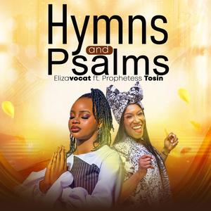 Hymns and Psalms (feat. Prophetess Tosin)