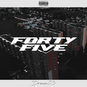 Forty Five (Explicit)