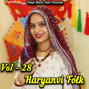 Haryanvi Folk Vol-28