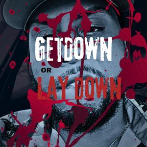 Get down or Lay down (Explicit)