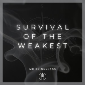 Survival of the Weakest