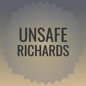 Unsafe Richards