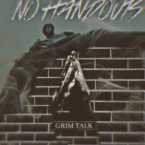 GRIM TALK
