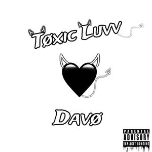 Tøxic Luvv (Explicit)