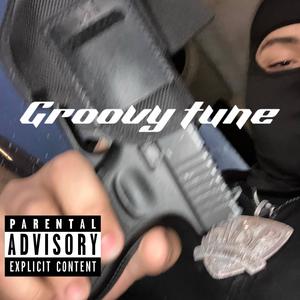 Groovy tune (feat. BMP leek & Officially Wooda) [Explicit]