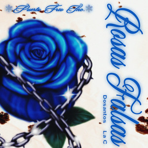 ROSAS FALSAS (Explicit)