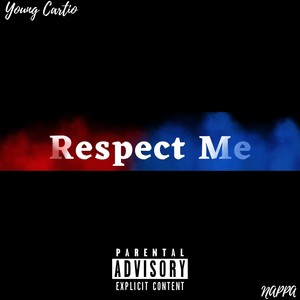 Respect Me (Explicit)