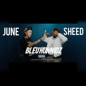 Bleu Hunnidz (feat. Sheed)