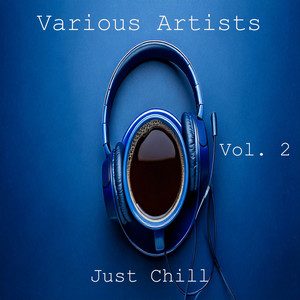 Just Chill Vol. 2