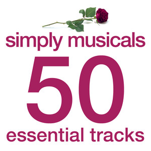 Simply Musicals - 50 Essential Tracks
