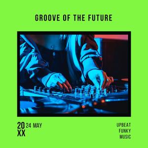 Groove of the Future