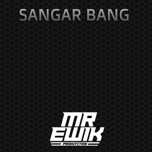 SANGAR BANG (Remastered 2024)